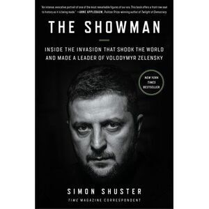 The Showman: Inside the Invasion That Shook the World and Made a Leader of Volod